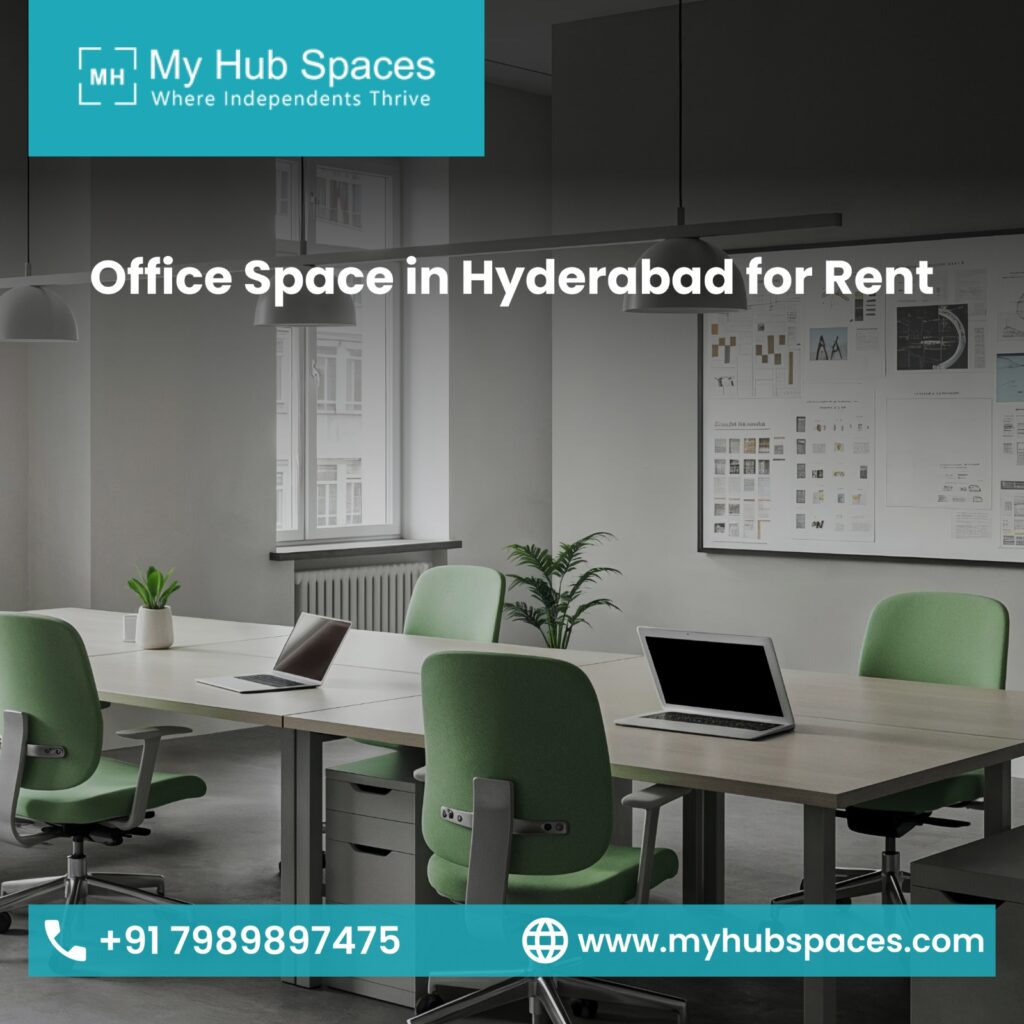 Office Space in Hyderabad for Rent: The Smart Choice for Modern Businesses